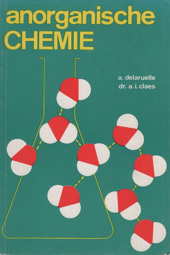 Technische Universität Dortmund Fachbereich 3 Anorganische Chemie Anorganische chemie, A. Delaruelle, Dr. A.I. Claes | 9789002136092
