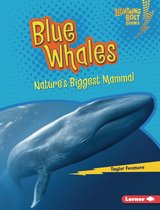 Lightning Bolt Books ® — Nature's Most Massive Animals - Blue Whales