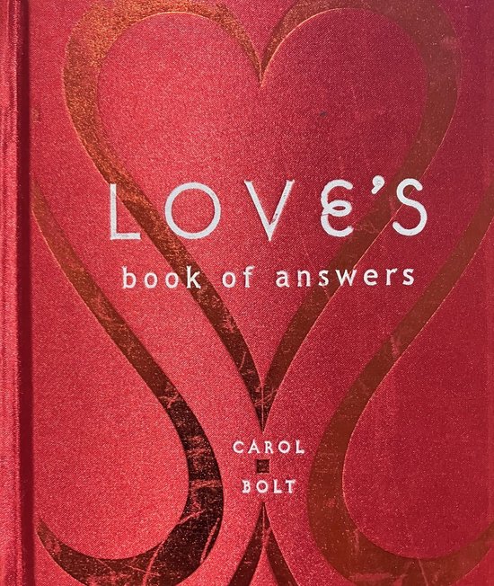 Boek met rode, glanzende kaft met gouden hartmotieven. Titel: LOVE'S book of answers. Auteur: CAROL BOLT.