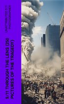 9/11 THROUGH THE LENS (250 Pictures of the Tragedy)