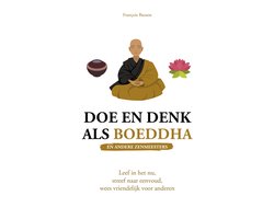 Doe en denk als Boeddha (en andere zenmeesters)