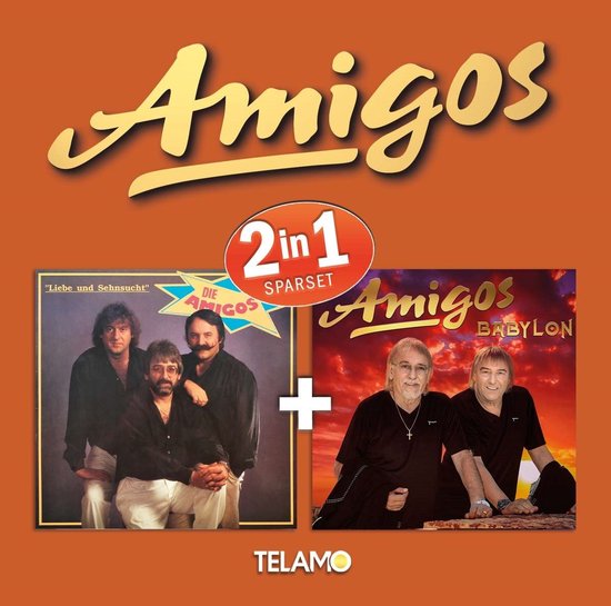 Amigos - Liebe Und Sehnsucht / Babylon