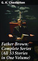 Father Brown: Complete Series (All 53 Stories in One Volume)