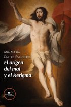 El origen del mal y el Kerigma