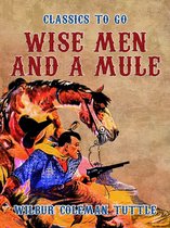 Classics To Go - Wise Men and a Mule