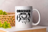 Mok Obsessed With Birds - BirdWatching - Gift - Cadeau - BirdPhotography - BirdingLife - FeatheredFriends - Vogelspotten - VogelsVanNederland - Vogelfotografie - Vogelobservatie