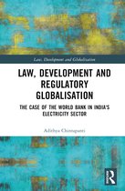 Law, Development and Globalization- Law, Development and Regulatory Globalisation