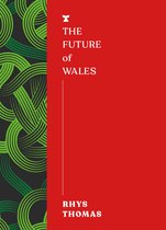 The FUTURES Series 4 - The Future of Wales