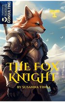 The Fox Knight 1 - The Fox Knight