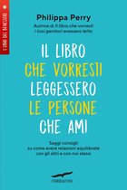 Il libro che vorresti leggessero le persone che ami