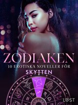 Zodiaken 2 - Zodiaken: 10 Erotiska noveller för Skytten