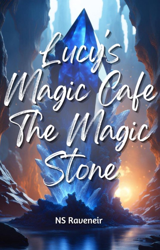Lucy's Magic Cafe The Magic Stone
