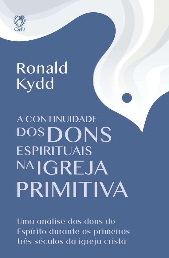 Foto: A continuidade dos dons espirituais na igreja primitiva