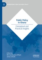 International Series on Public Policy- Public Policy in Ghana