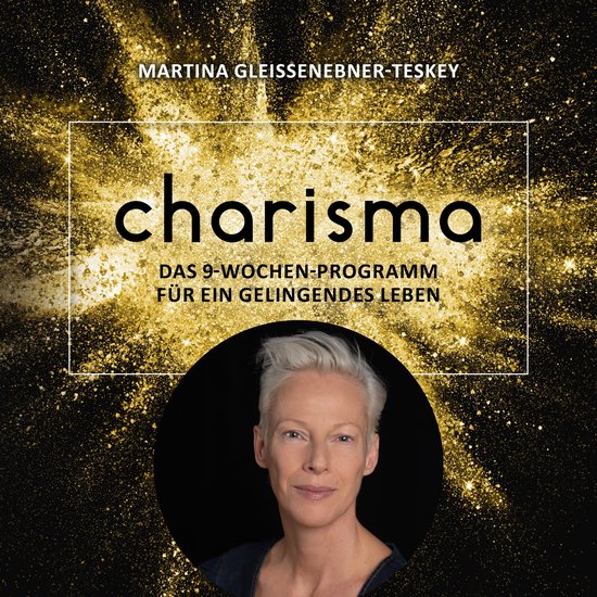 Charisma - Das 9 Wochen Programm für ein gelingendes Leben - cover