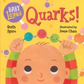Baby Loves Quarks