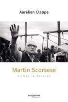 Martin Scorsese - filmer la passion