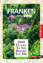 1000 Places To See Before You Die - 1000 Places To See Before You Die - Franken