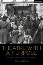 Cultural Histories of Theatre and Performance - Theatre with a Purpose