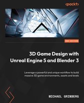 3D Game Design with Unreal Engine 5 and Blender 3