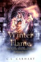 His Name Was Augustin 5.5 - Winter Flame
