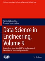 Conference Proceedings of the Society for Experimental Mechanics Series- Data Science in Engineering, Volume 9
