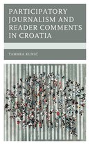 Studies in New Media- Participatory Journalism and Reader Comments in Croatia