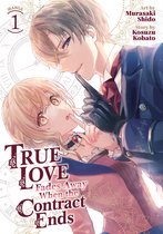 True Love Fades Away When the Contract Ends (Manga)- True Love Fades Away When the Contract Ends (Manga) Vol. 1
