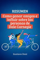 Libros resumidos 1 - Resumen de Cómo ganar amigos e influir sobre las personas de Dale Carnegie