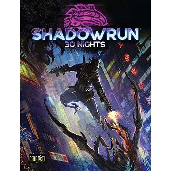 Shadowrun 30 Nights - cover