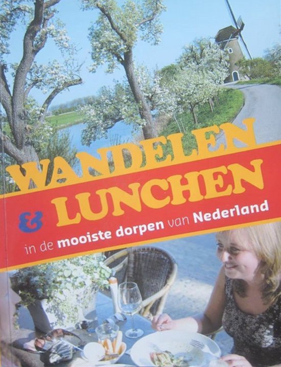 Wandelen & lunchen in de mooiste dorpen van Nederland - cover
