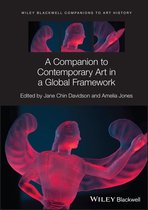 Blackwell Companions to Art History - A Companion to Contemporary Art in a Global Framework