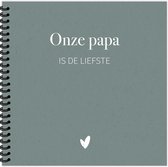 Writemoments - Invulboek 'Onze papa is de liefste' - cadeau papa - vaderdag - papaboekje