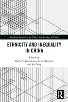 Routledge Research on the Politics and Sociology of China- Ethnicity and Inequality in China