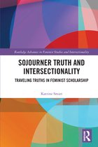 Routledge Advances in Feminist Studies and Intersectionality- Sojourner Truth and Intersectionality