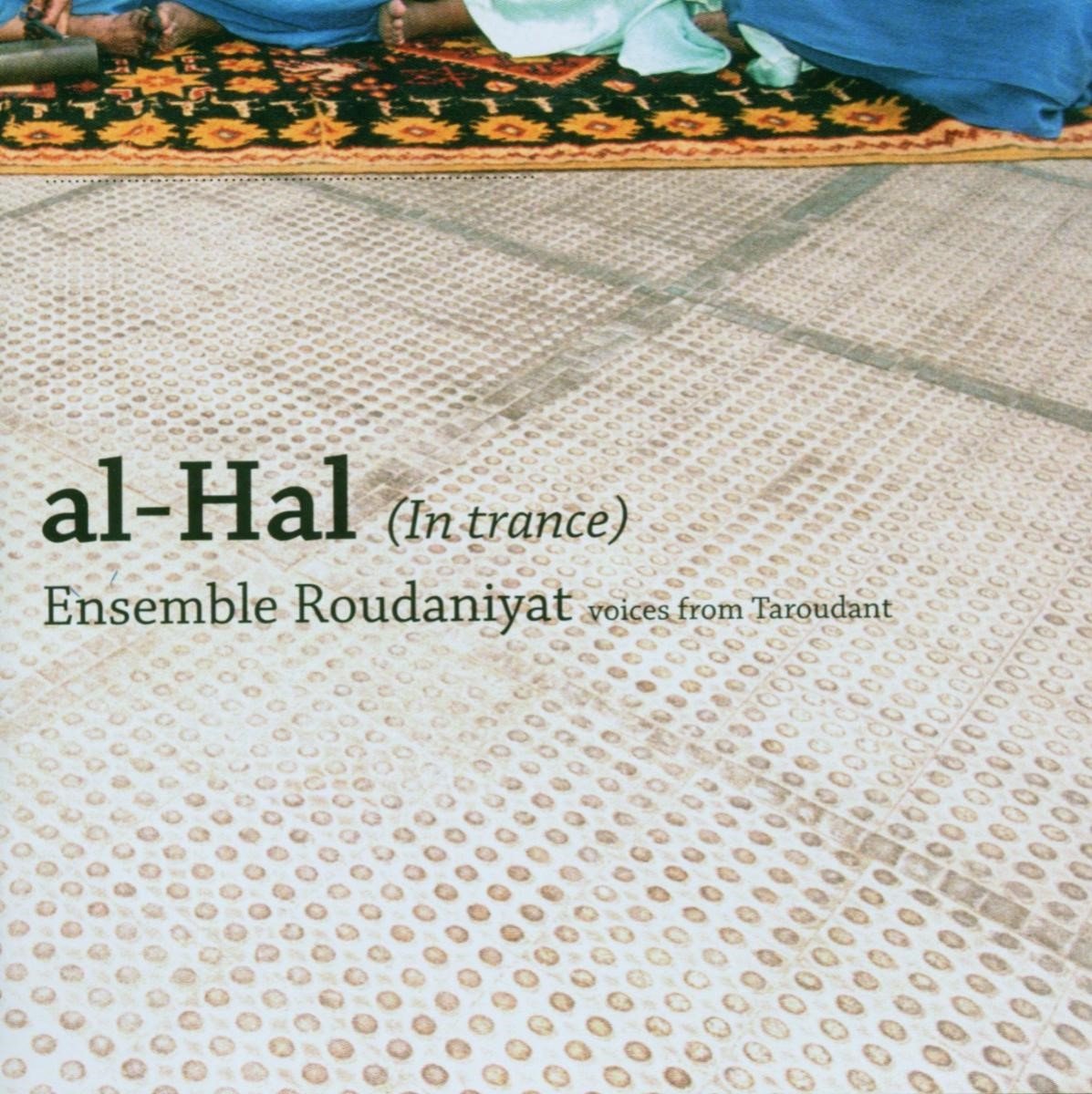Ensemble Roudaniyat - Al-Hal (In Trance) (Voices From Taroudant) (CD)