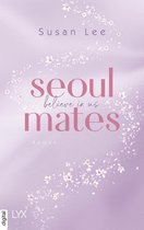 Seoulmates 2 - Seoulmates - Believe in Us