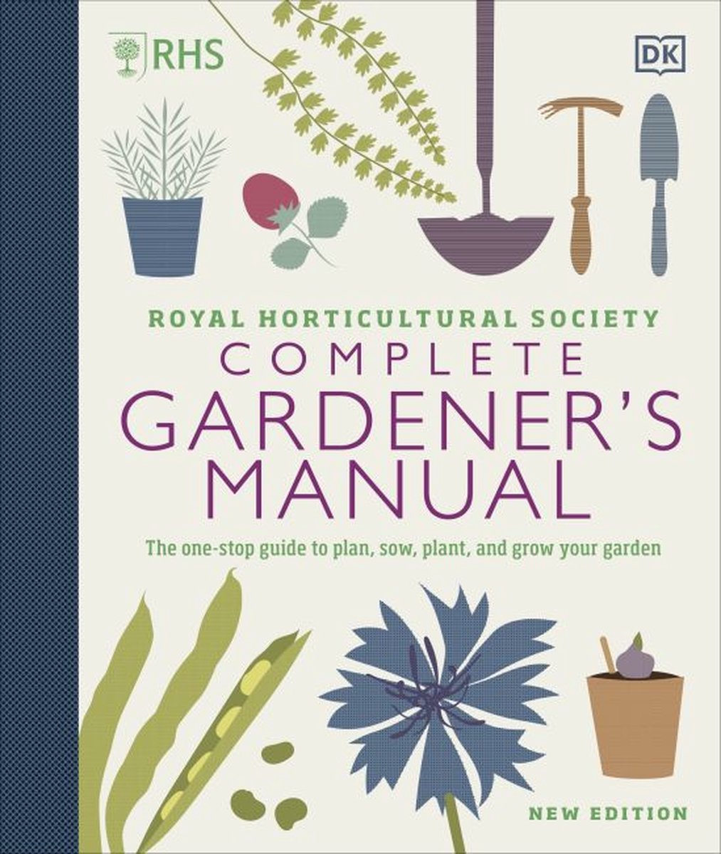 RHS Complete Gardeners Manual - Dk