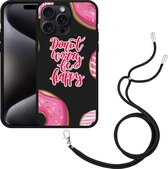 Cazy Hoesje met koord Zwart geschikt voor iPhone 15 Pro Max Donut Worry