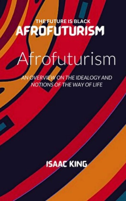 THE FUTURE IS BLACK AFROFUTURISM - cover