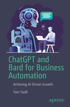 ChatGPT and Bard for Business Automation