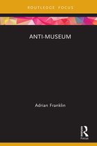 Museums in Focus- Anti-Museum