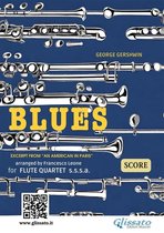 Flute Quartet - Blues excerpt from “An American in Paris” 2 - Flute Quartet "Blues" by Gershwin - score