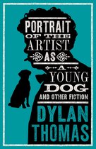 Evergreens- Portrait Of The Artist As A Young Dog and Other Fiction