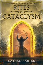 Liturgy of Worlds 4 - Rites of Cataclysm