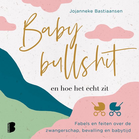 Babybullshit en hoe het echt zit - cover