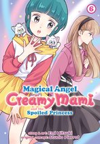 Magical Angel Creamy Mami and the Spoiled Princess- Magical Angel Creamy Mami and the Spoiled Princess Vol. 6