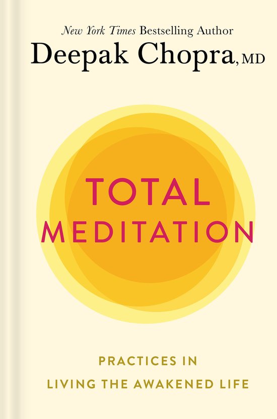 Total Meditation: Practices in Living the Awakened Life - cover