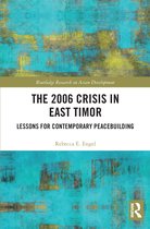 Routledge Research on Asian Development-The 2006 Crisis in East Timor