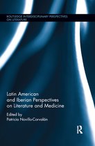 Routledge Interdisciplinary Perspectives on Literature- Latin American and Iberian Perspectives on Literature and Medicine